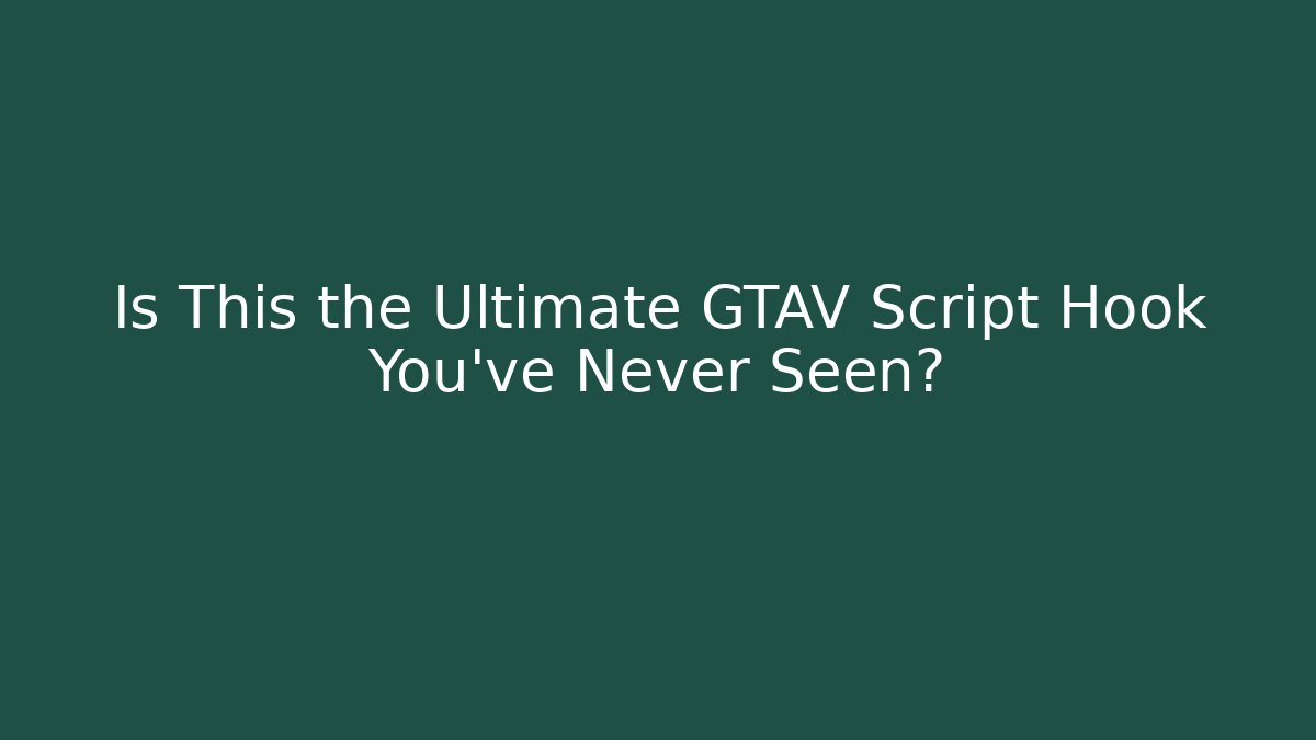 Is This the Ultimate GTAV Script Hook You’ve Never Seen? - Critter Realm