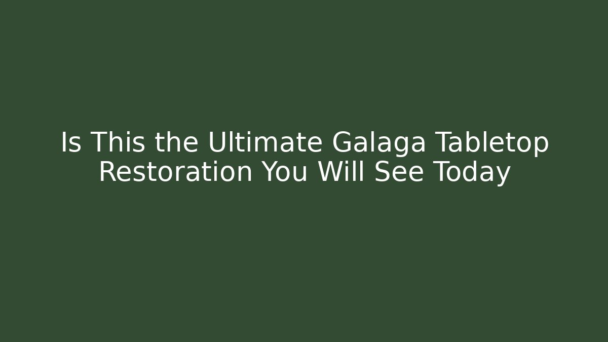 Is This the Ultimate Galaga Tabletop Restoration You Will See Today