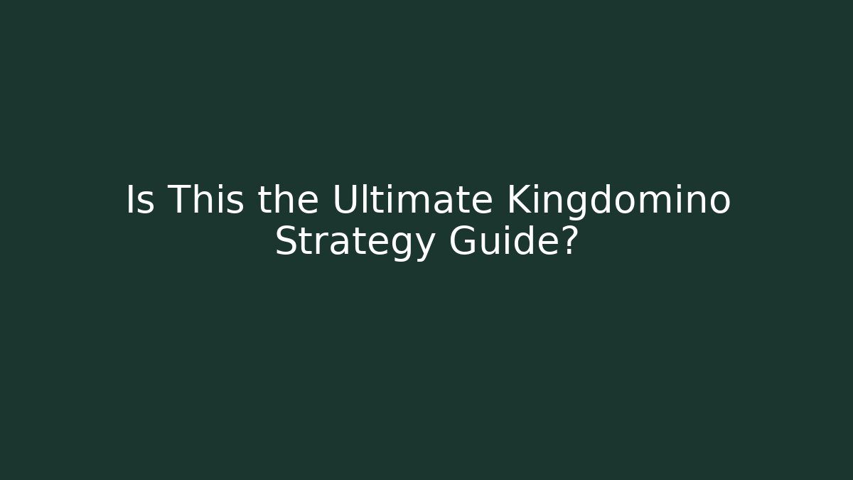 Is This the Ultimate Kingdomino Strategy Guide?