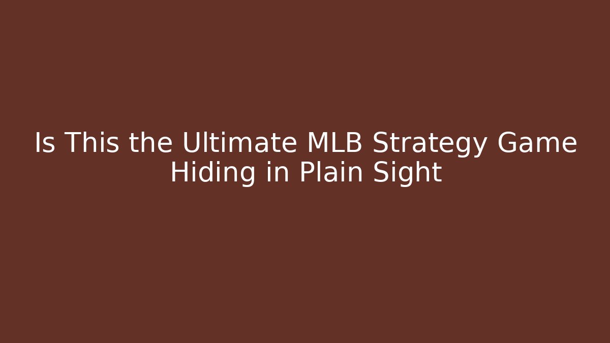 Is This the Ultimate MLB Strategy Game Hiding in Plain Sight - Critter Realm