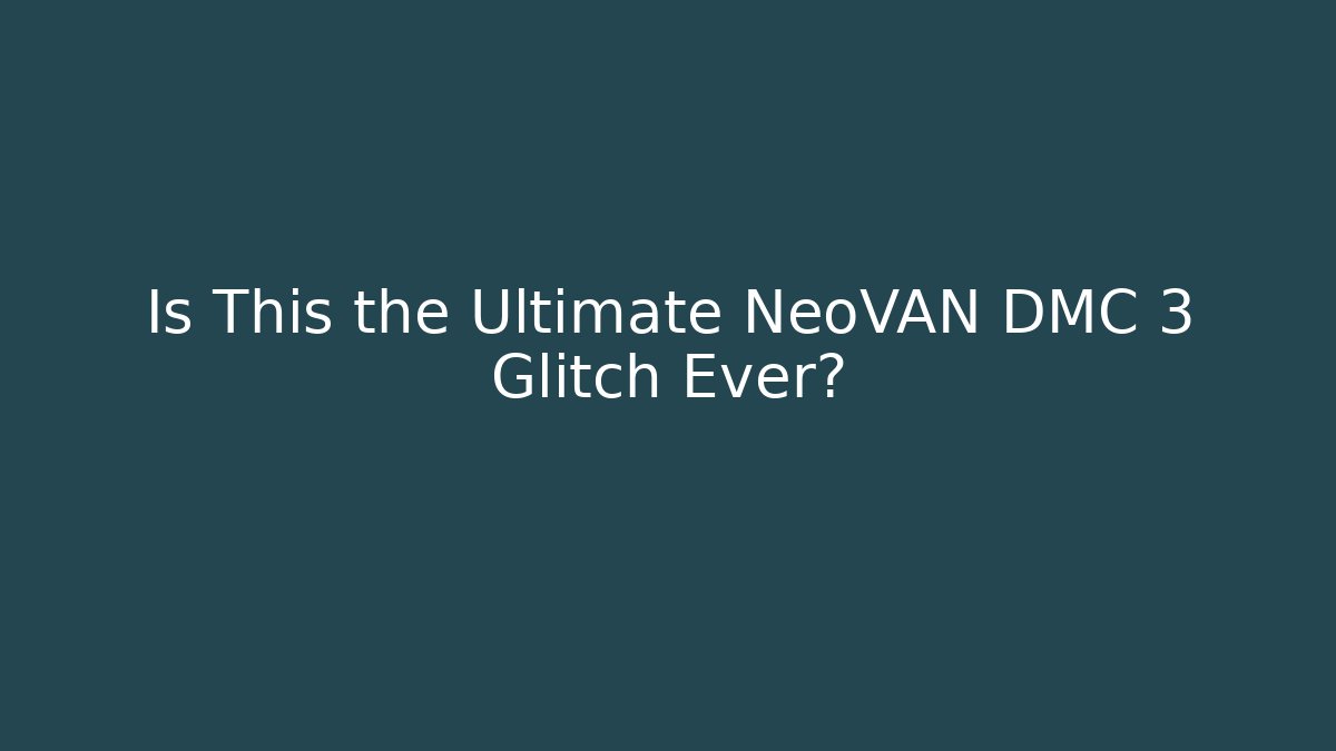 Is This the Ultimate NeoVAN DMC 3 Glitch Ever?