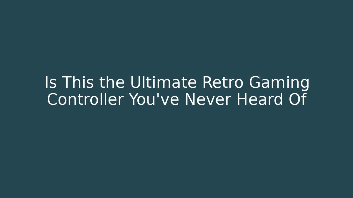 Is This the Ultimate Retro Gaming Controller You've Never Heard Of