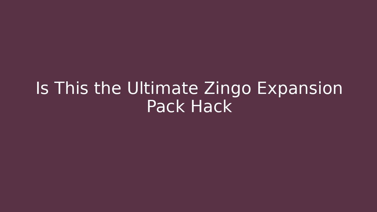 Is This the Ultimate Zingo Expansion Pack Hack - Critter Realm