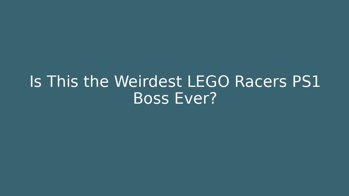 Is This the Weirdest LEGO Racers PS1 Boss Ever?