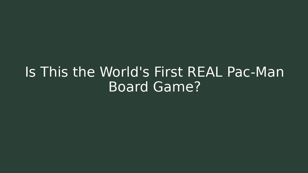 Is This the World's First REAL Pac-Man Board Game? - Critter Realm