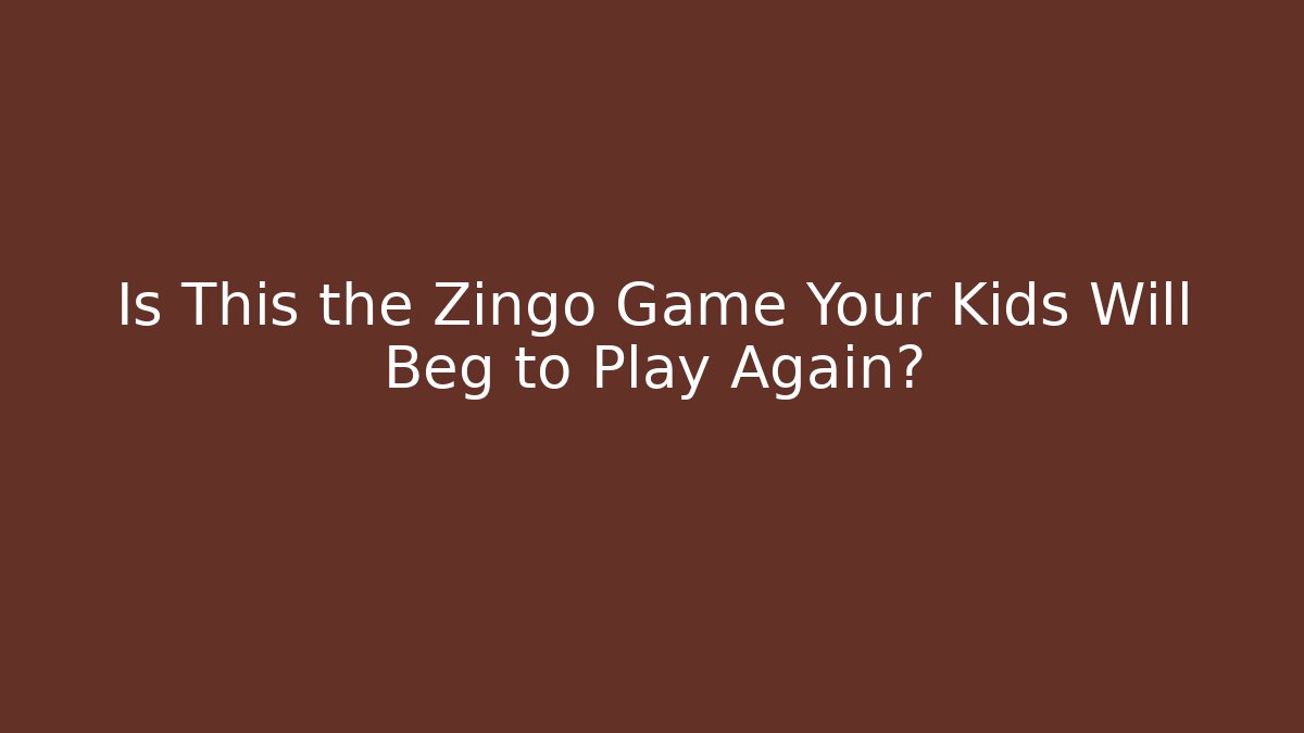 Is This the Zingo Game Your Kids Will Beg to Play Again?