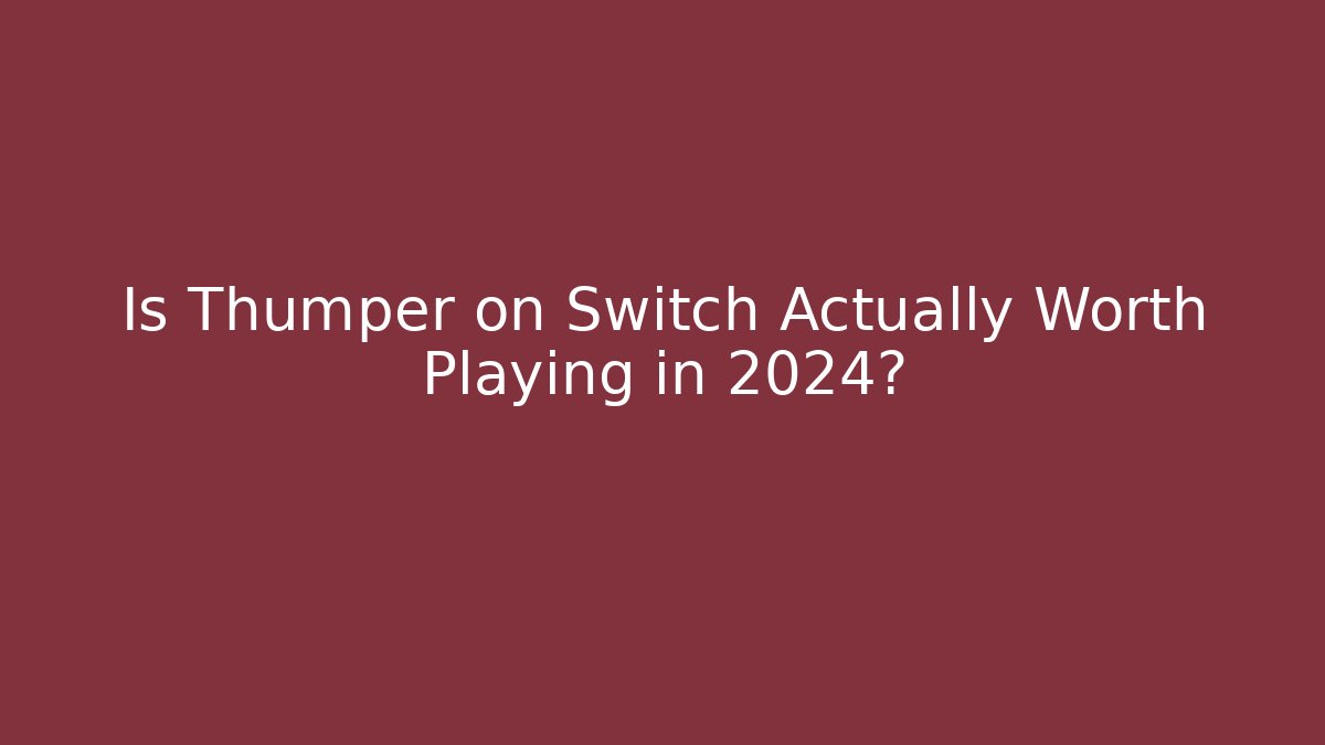 Is Thumper on Switch Actually Worth Playing in 2024?
