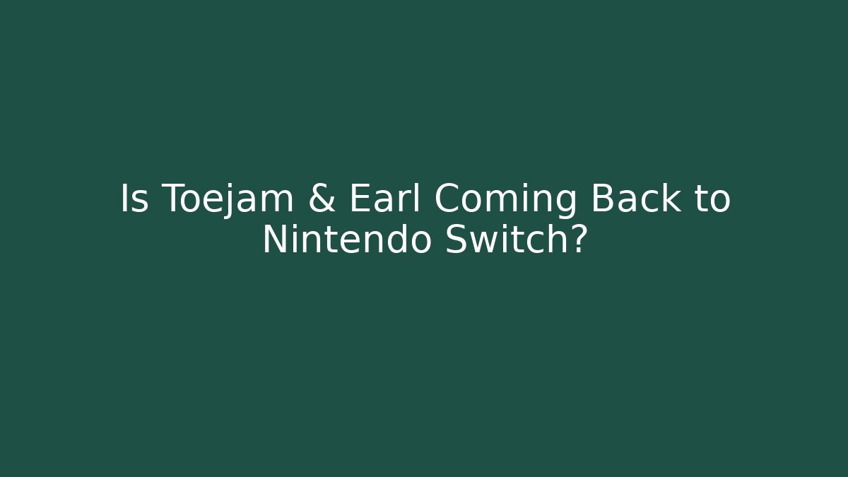 Is Toejam & Earl Coming Back to Nintendo Switch? - Critter Realm