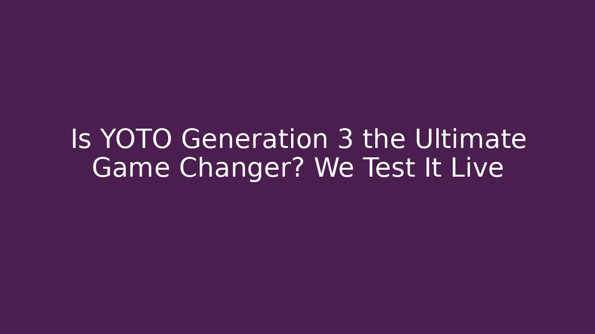 Is YOTO Generation 3 the Ultimate Game Changer? We Test It Live - Critter Realm