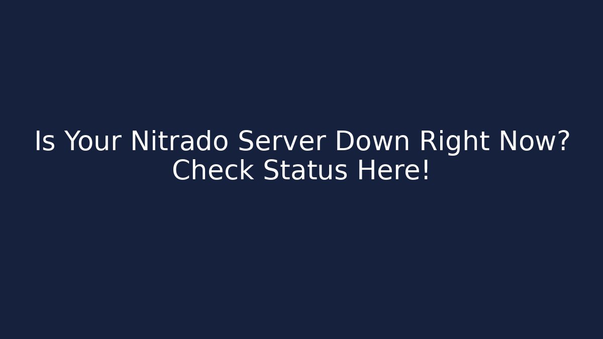Is Your Nitrado Server Down Right Now? Check Status Here! - Critter Realm