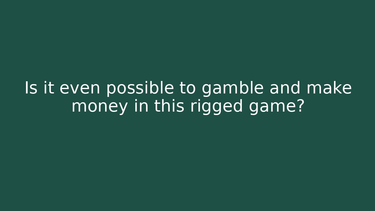 Is it even possible to gamble and make money in this rigged game? - Critter Realm