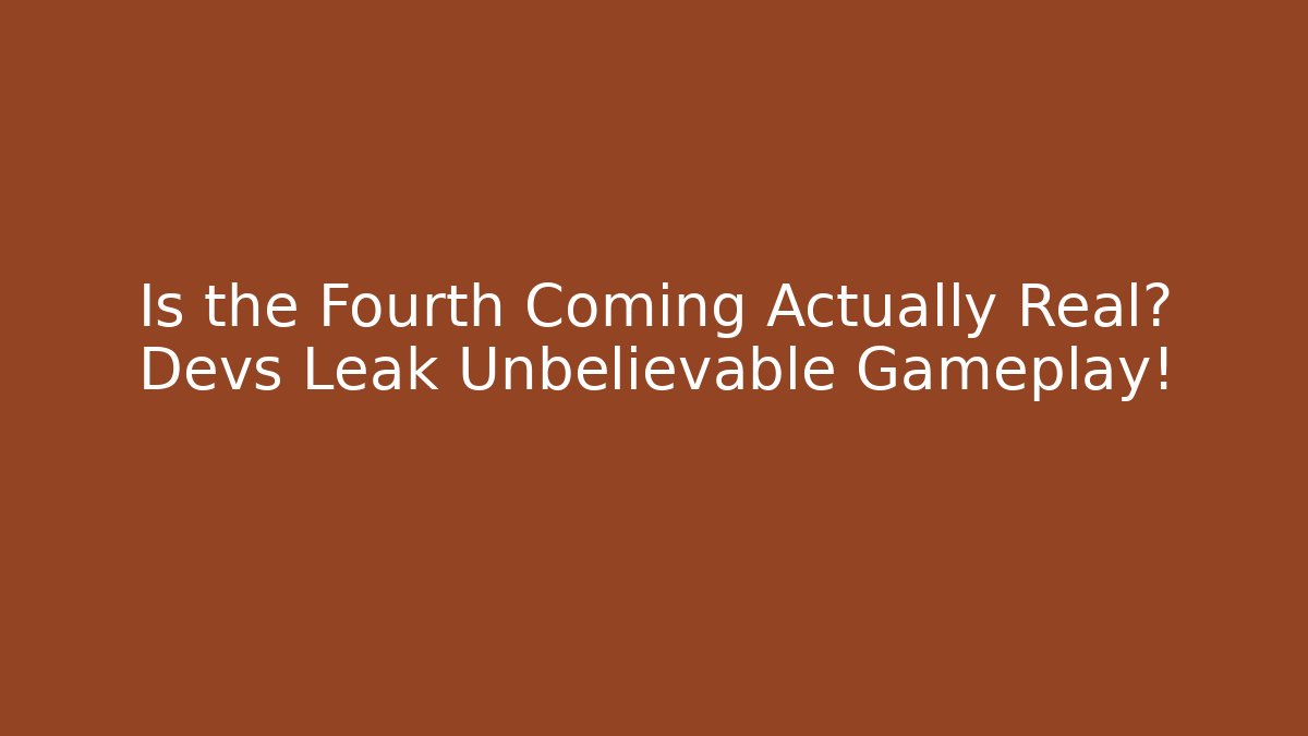 Is the Fourth Coming Actually Real? Devs Leak Unbelievable Gameplay! - Critter Realm