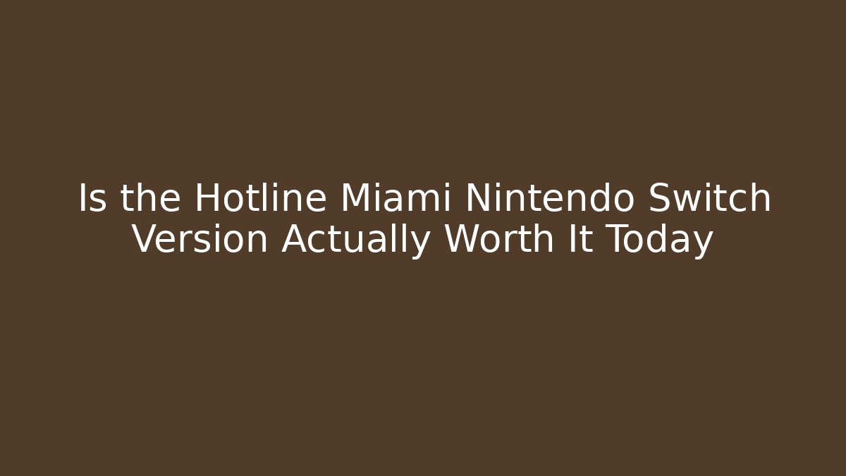 Is the Hotline Miami Nintendo Switch Version Actually Worth It Today