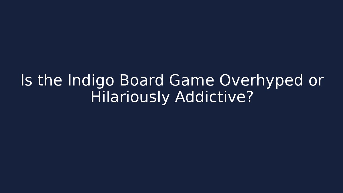 Is the Indigo Board Game Overhyped or Hilariously Addictive? - Critter Realm