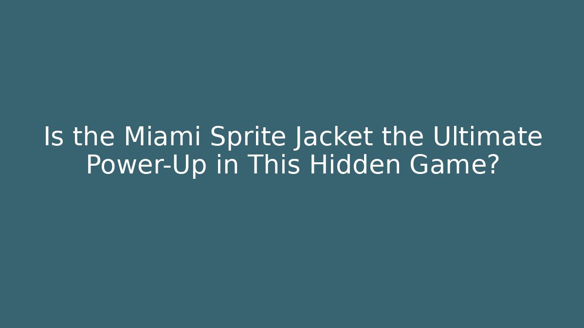 Is the Miami Sprite Jacket the Ultimate Power-Up in This Hidden Game?