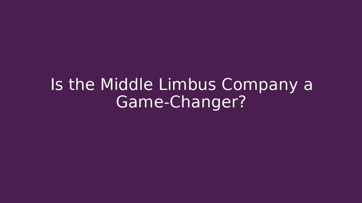 Is the Middle Limbus Company a Game-Changer?