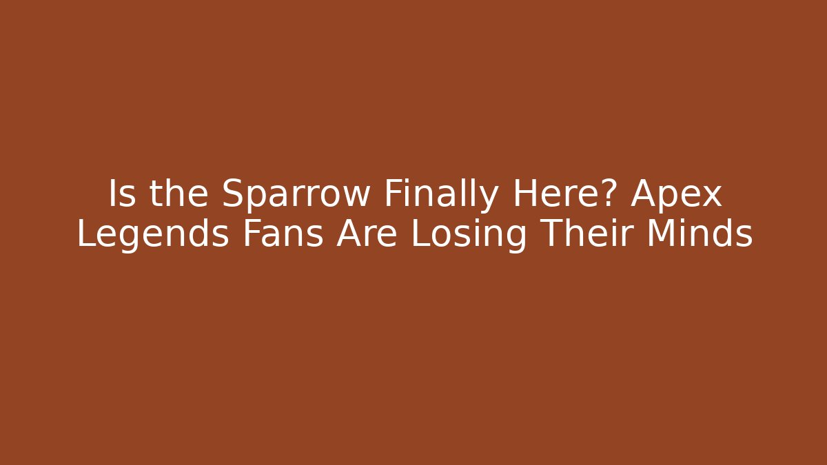 Is the Sparrow Finally Here? Apex Legends Fans Are Losing Their Minds