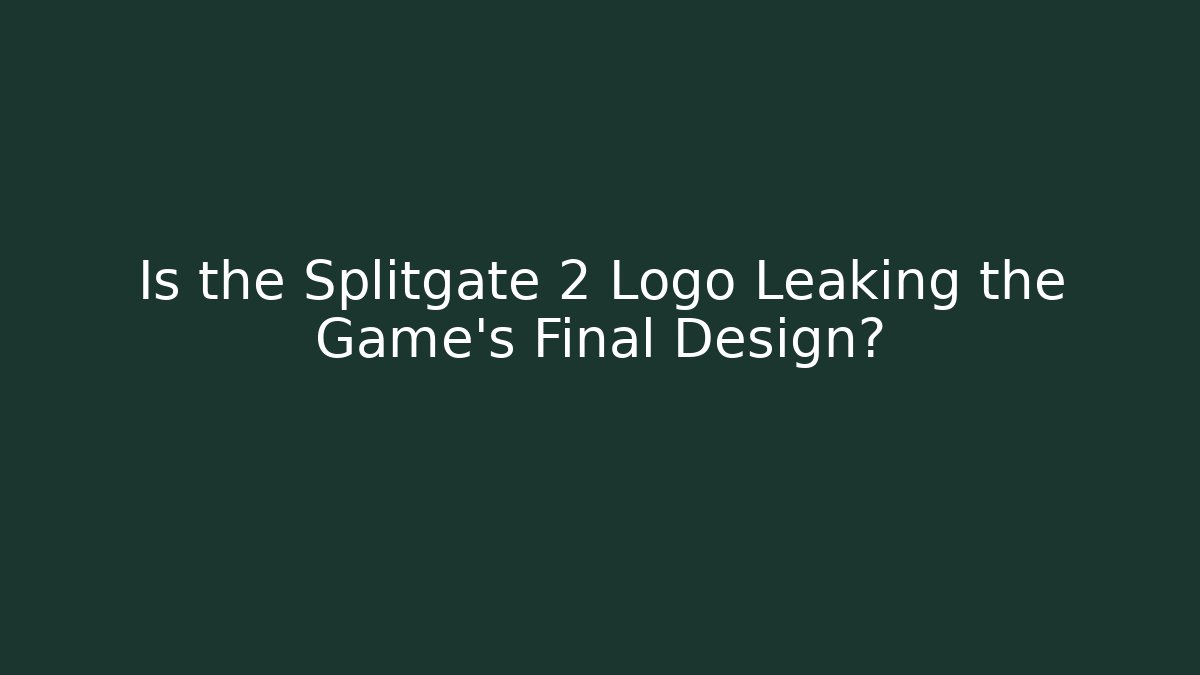 Is the Splitgate 2 Logo Leaking the Game's Final Design? - Critter Realm