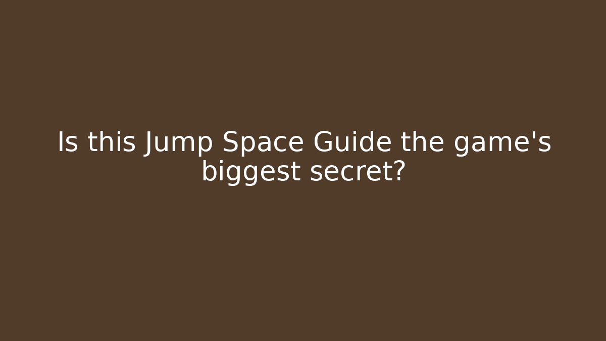 Is this Jump Space Guide the game's biggest secret? - Critter Realm