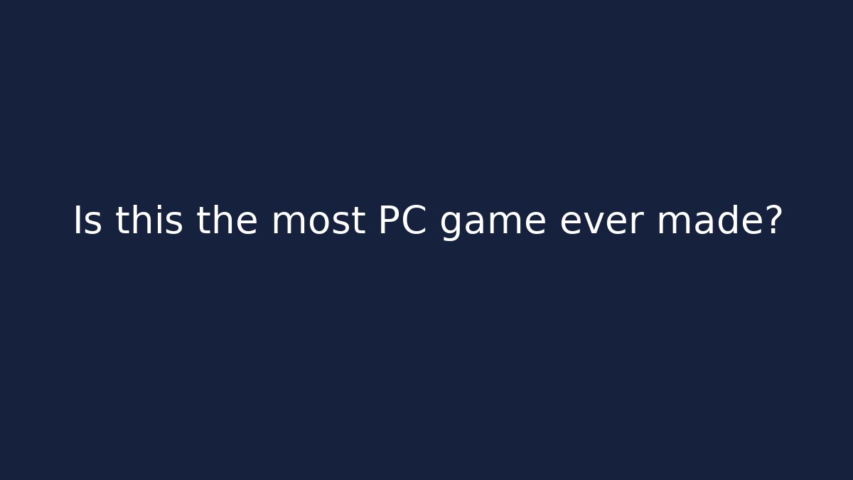 Is this the most PC game ever made?