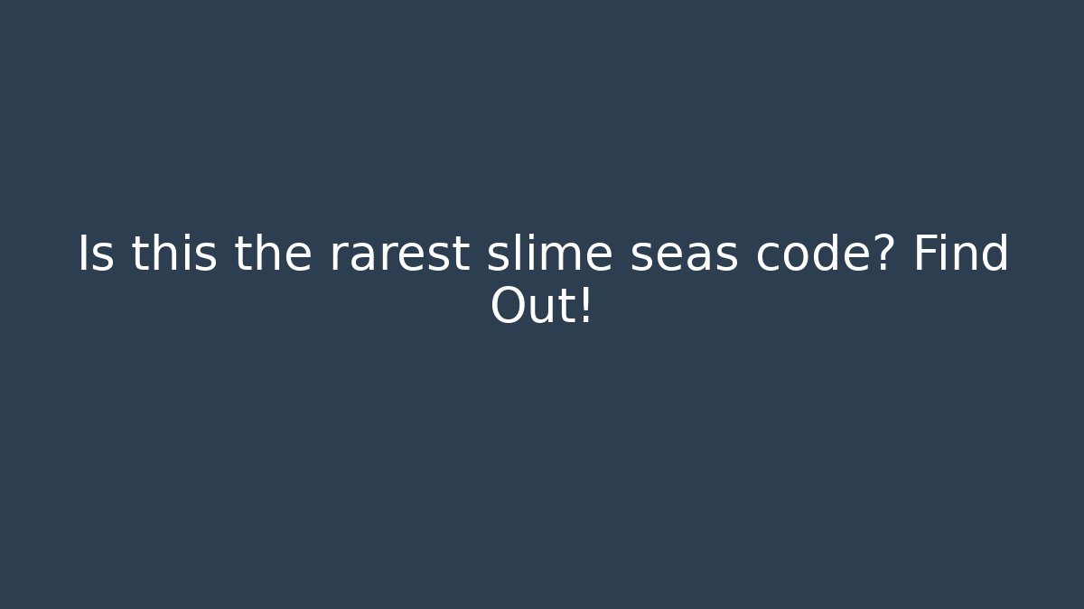 Is this the rarest slime seas code? Find Out! - Critter Realm