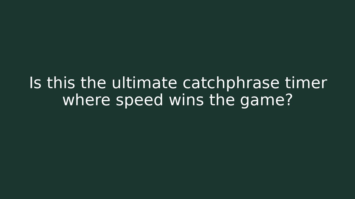 Is this the ultimate catchphrase timer where speed wins the game? - Critter Realm