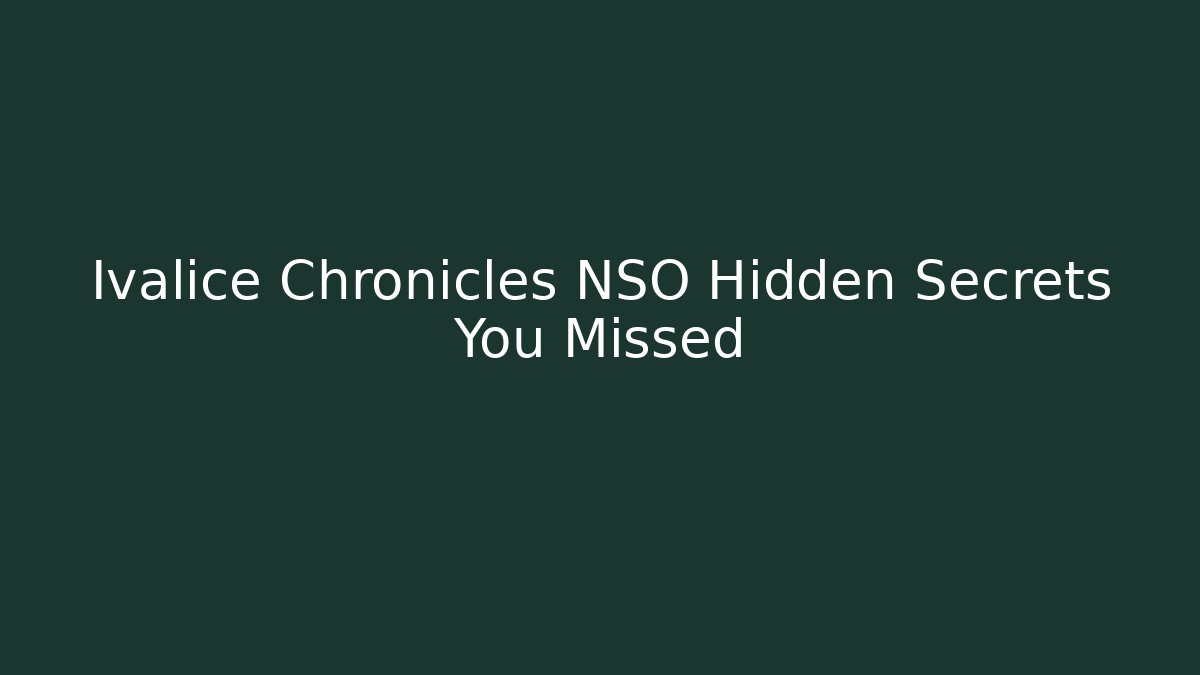 Ivalice Chronicles NSO Hidden Secrets You Missed