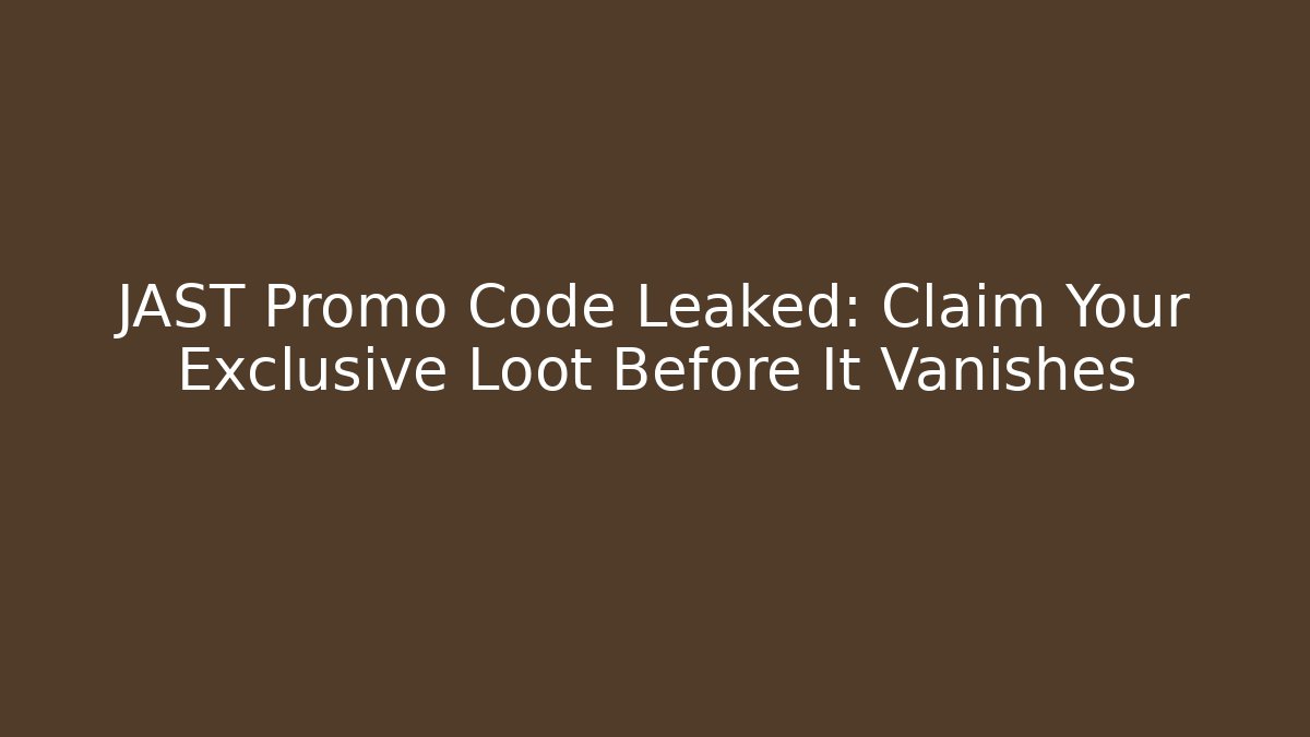 JAST Promo Code Leaked: Claim Your Exclusive Loot Before It Vanishes - Critter Realm