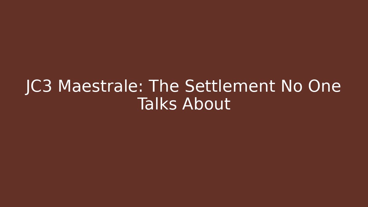 JC3 Maestrale: The Settlement No One Talks About