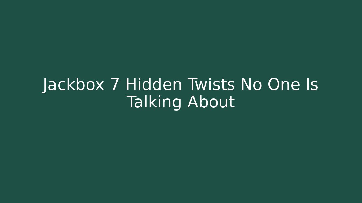 Jackbox 7 Hidden Twists No One Is Talking About