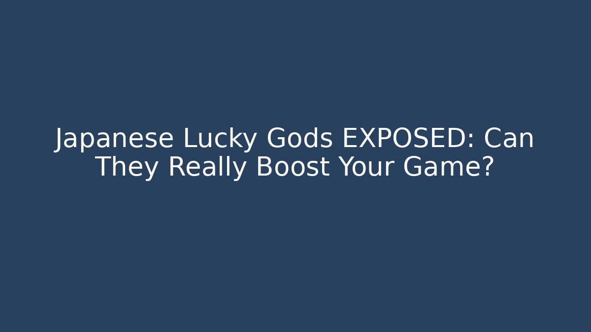 Japanese Lucky Gods EXPOSED: Can They Really Boost Your Game? - Critter Realm