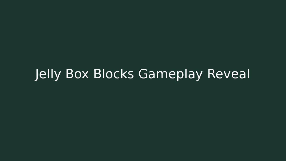 Jelly Box Blocks Gameplay Reveal