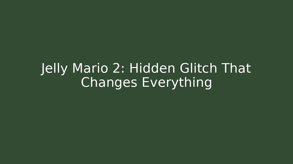 Jelly Mario 2: Hidden Glitch That Changes Everything - Critter Realm
