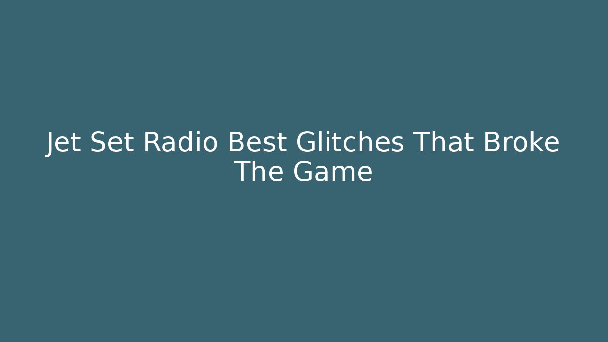 Jet Set Radio Best Glitches That Broke The Game