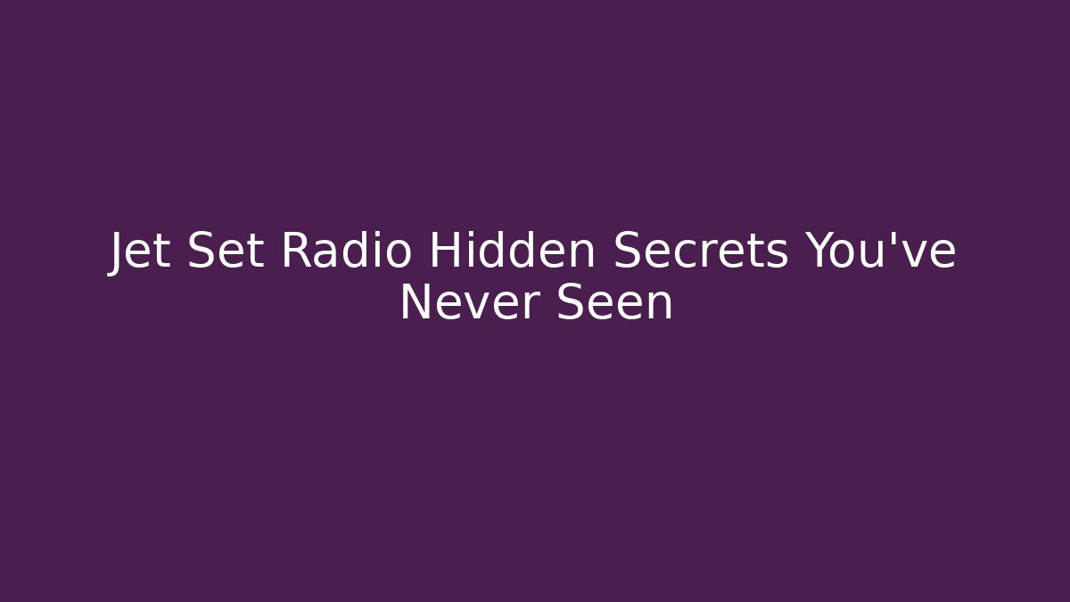 Jet Set Radio Hidden Secrets You’ve Never Seen - Critter Realm
