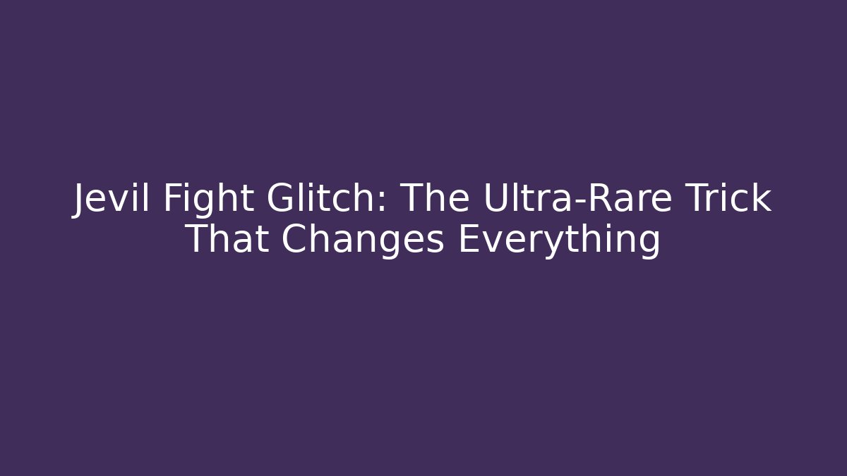 Jevil Fight Glitch: The Ultra-Rare Trick That Changes Everything - Critter Realm