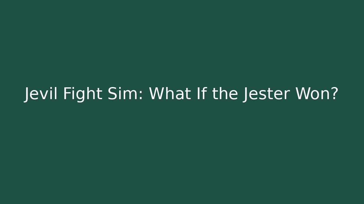 Jevil Fight Sim: What If the Jester Won? - Critter Realm