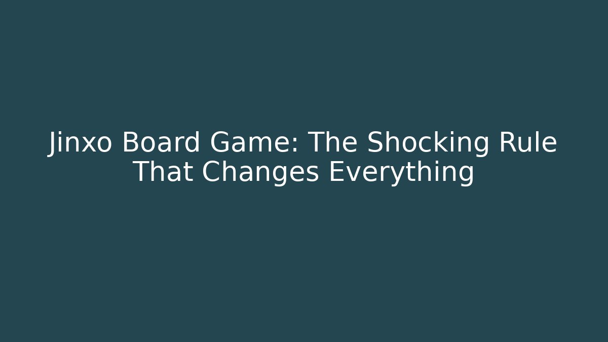 Jinxo Board Game: The Shocking Rule That Changes Everything