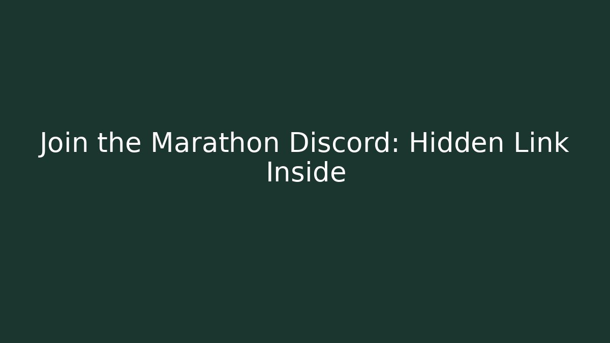 Join the Marathon Discord: Hidden Link Inside