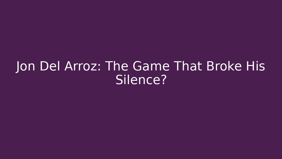 Jon Del Arroz: The Game That Broke His Silence?