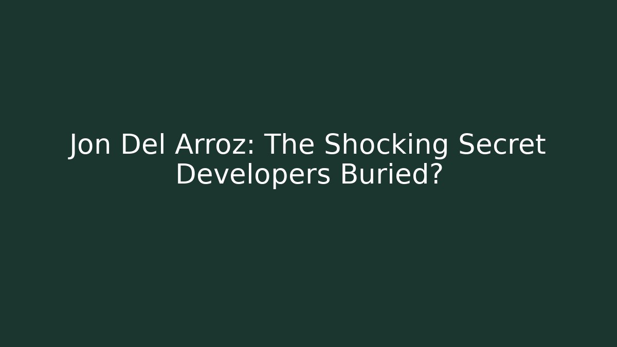 Jon Del Arroz: The Shocking Secret Developers Buried?