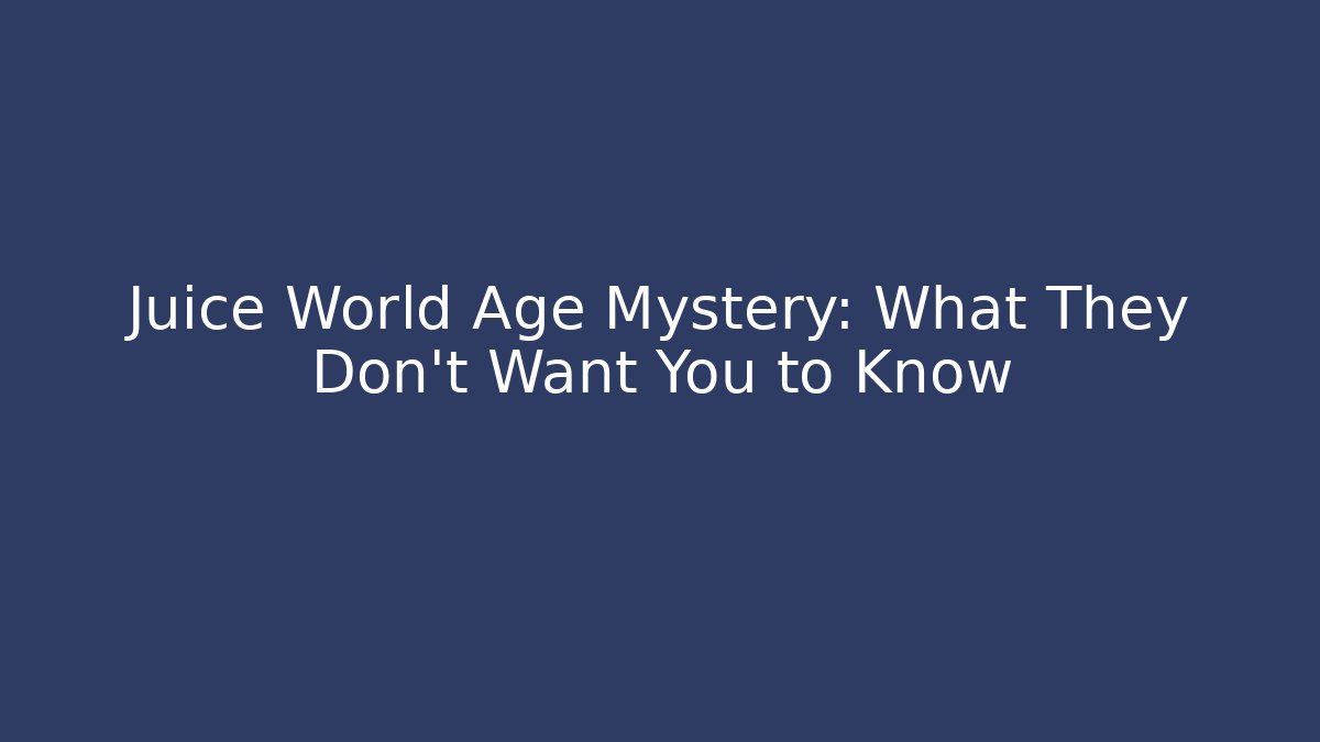 Juice World Age Mystery: What They Don't Want You to Know - Critter Realm