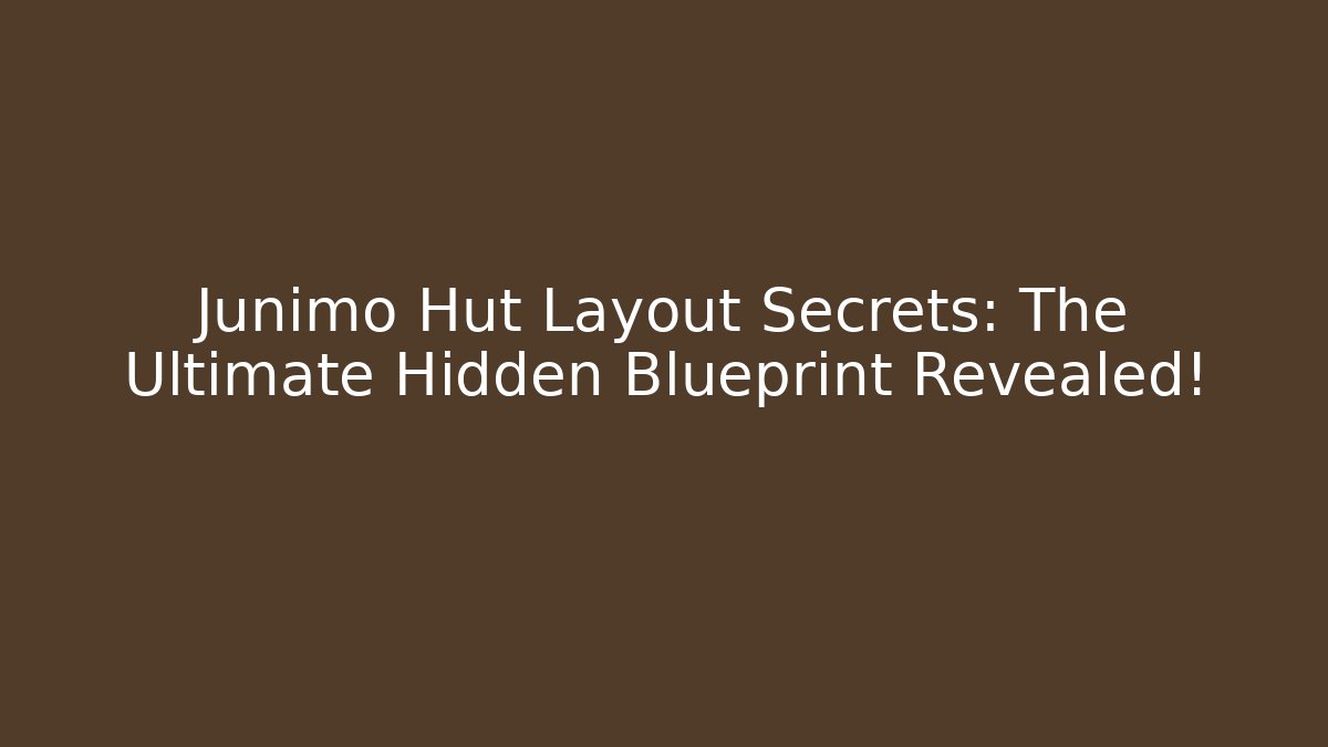 Junimo Hut Layout Secrets: The Ultimate Hidden Blueprint Revealed!