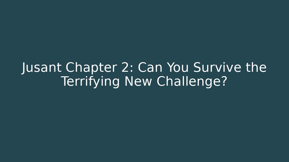 Jusant Chapter 2: Can You Survive the Terrifying New Challenge? - Critter Realm