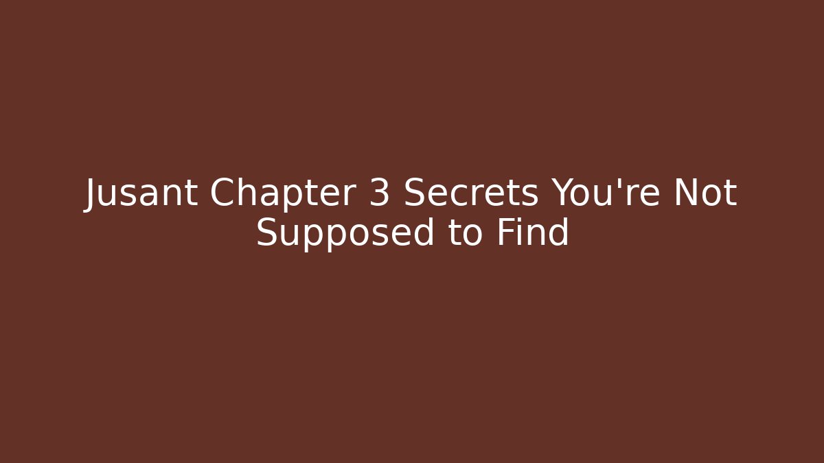 Jusant Chapter 3 Secrets You're Not Supposed to Find