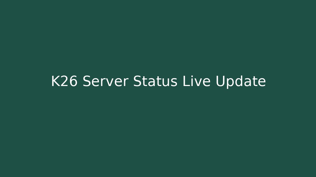 K26 Server Status Live Update - Critter Realm