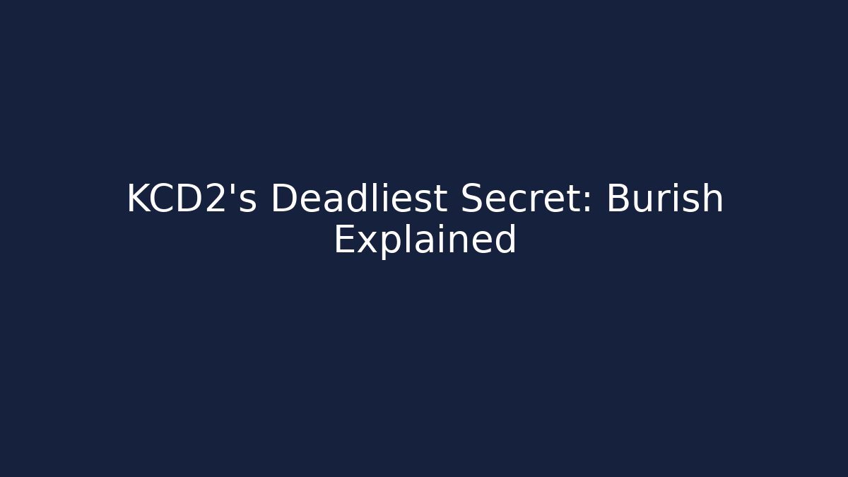 KCD2's Deadliest Secret: Burish Explained - Critter Realm