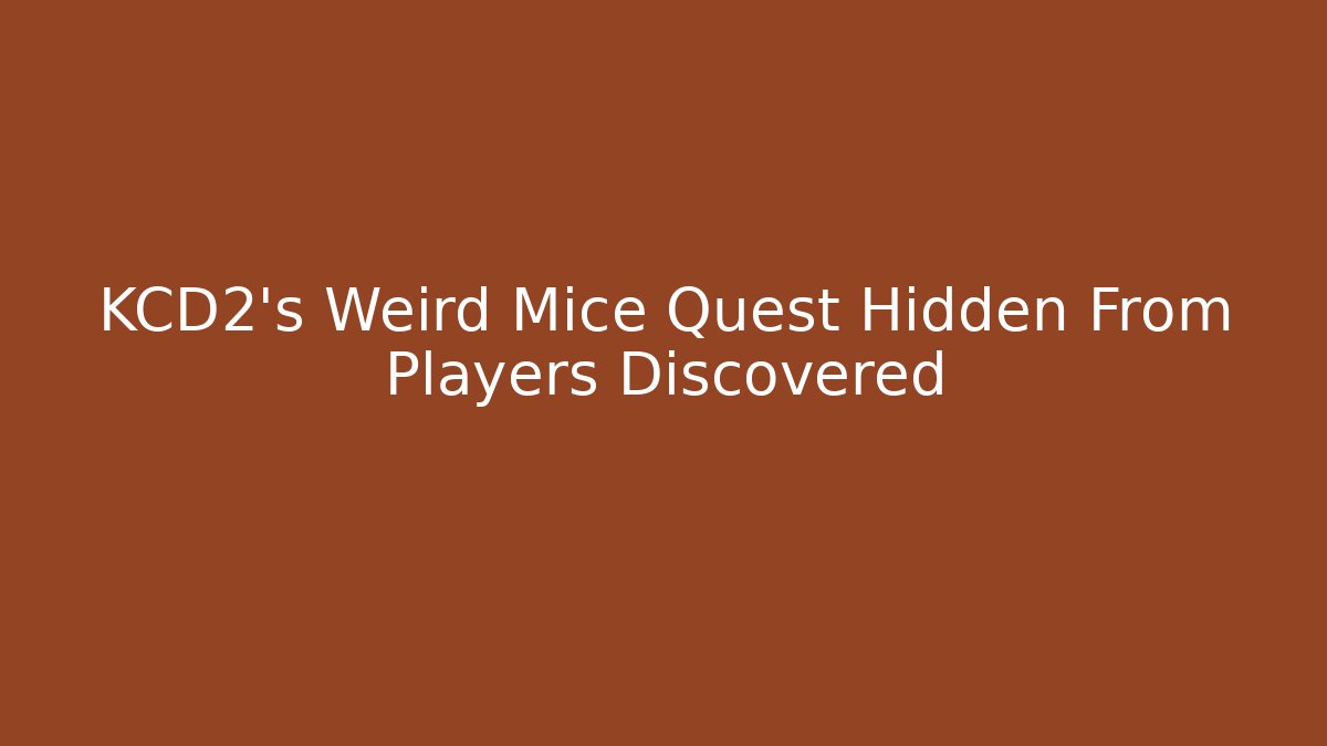 KCD2's Weird Mice Quest Hidden From Players Discovered
