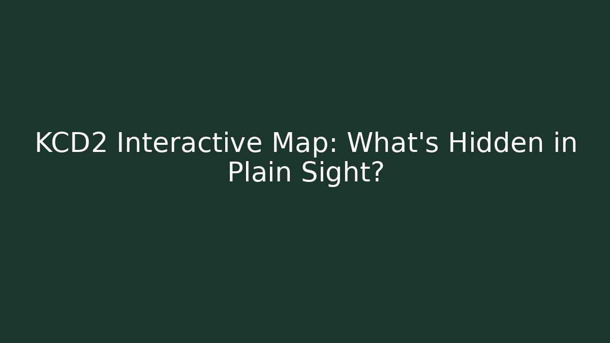 KCD2 Interactive Map: What's Hidden in Plain Sight? - Critter Realm
