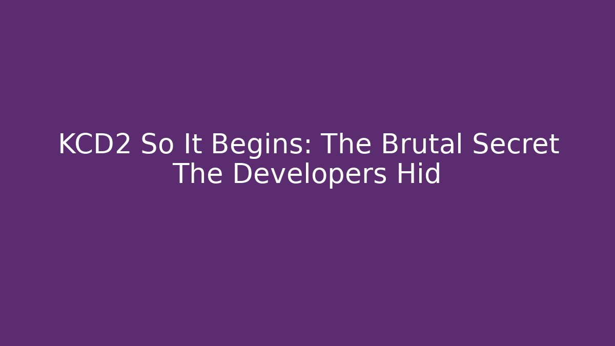 KCD2 So It Begins: The Brutal Secret The Developers Hid